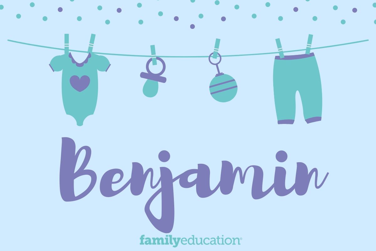 Benjamin Name Meaning Origin Popularity Inspiration FamilyEducation