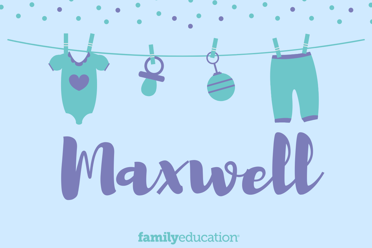 Maxwell Name Meaning Origin Popularity Inspiration FamilyEducation