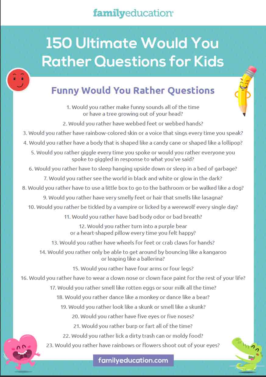 The Ultimate List of 150 'Would You Rather?' Questions for Kids ...