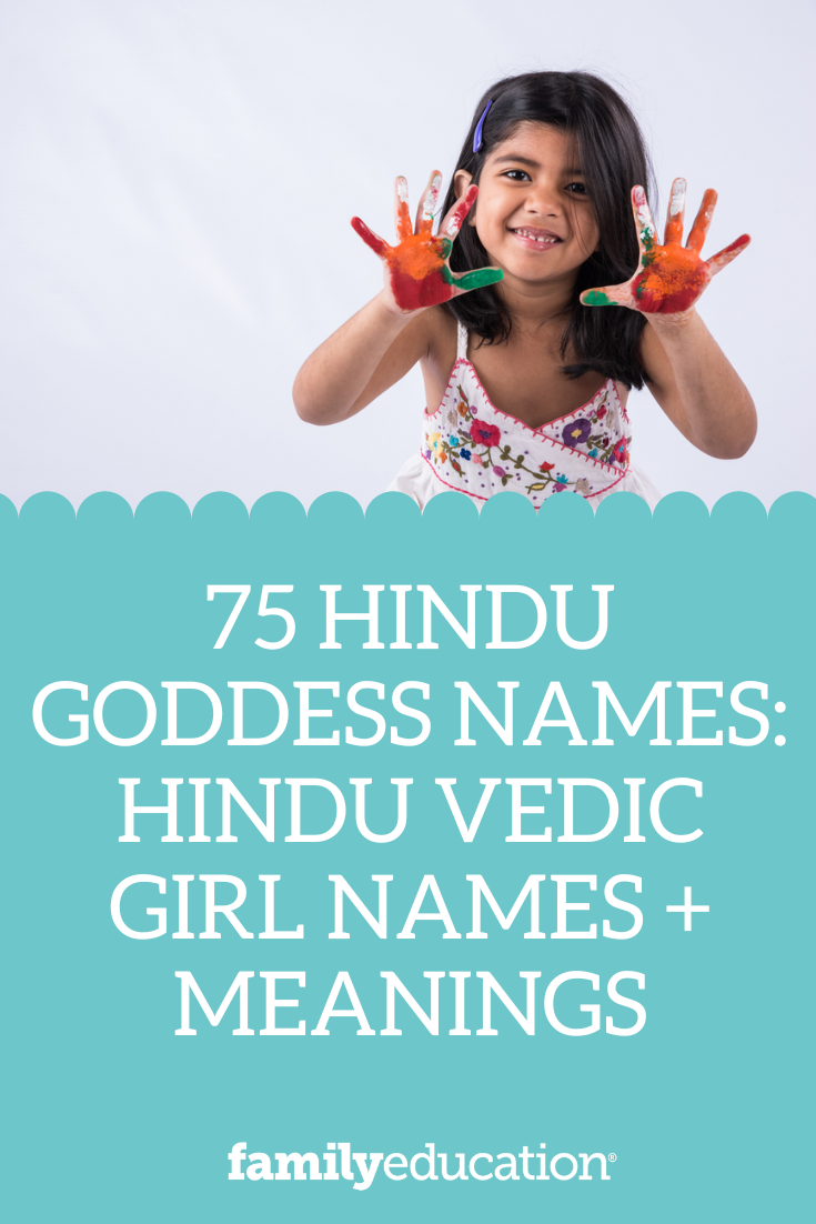 85 Hindu Goddess Names for Baby Girl (Hindu Vedic Names) - FamilyEducation