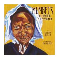 Mumbet's Declaration of Independence, children's book