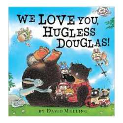 We Love You Hugless Douglas, children's book