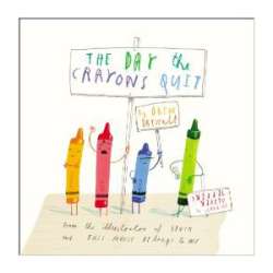 The Day the Crayons Quit, children's book