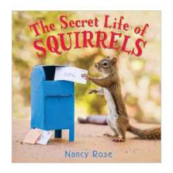 Secret Life of Squirrels, children's book
